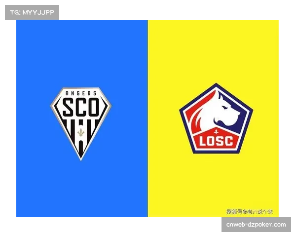 昂热客场挑战里尔,定位球防守成胜负手 昂热客场挑战里尔,定位球防守成胜负手